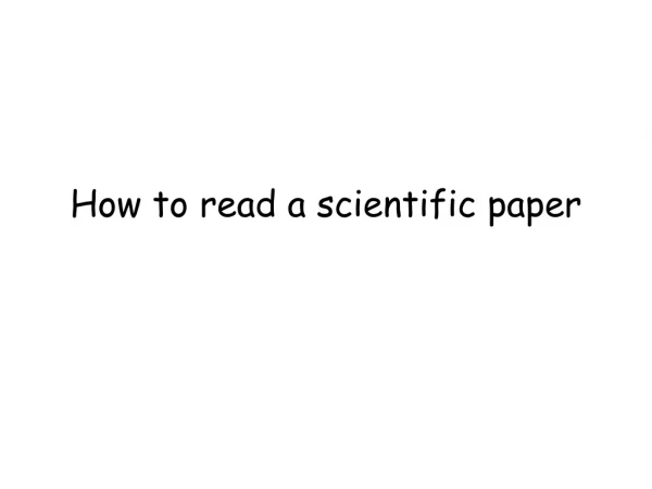 How to read a scientific paper