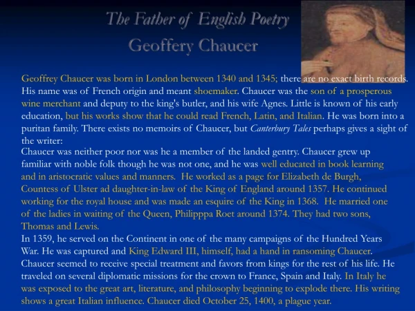 The Father of English Poetry Geoffery  Chaucer