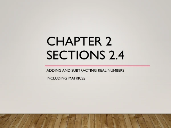 Chapter 2 Sections 2.4