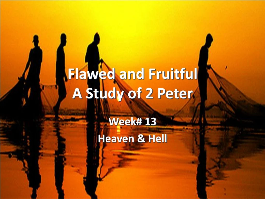 flawed and fruitful a study of 2 peter