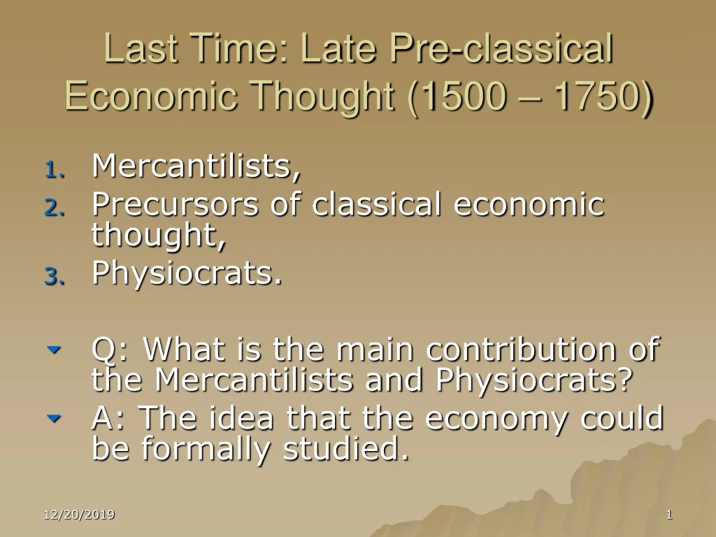 last time late pre classical economic thought 1500 1750