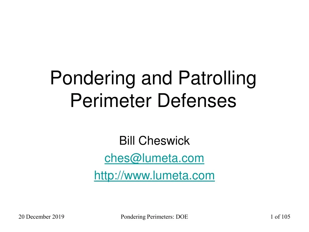 pondering and patrolling perimeter defenses