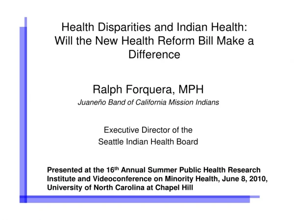 Health Disparities and Indian Health: Will the New Health Reform Bill Make a Difference