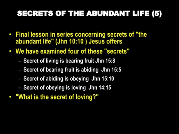 SECRETS  OF THE ABUNDANT  LIFE  (5 )