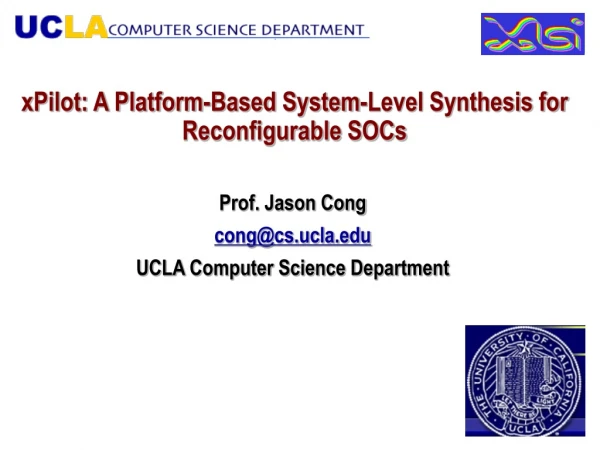 xPilot: A Platform-Based System-Level Synthesis for  Reconfigurable SOCs