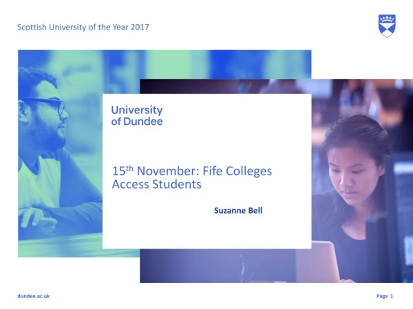 15 th  November: Fife Colleges Access Students