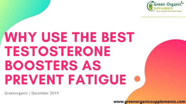 Why use the best testosterone boosters as supplements to prevent fatigue
