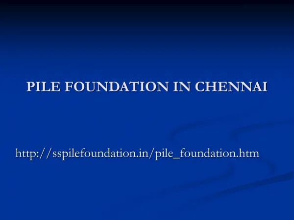 Pile Foundation in Chennai