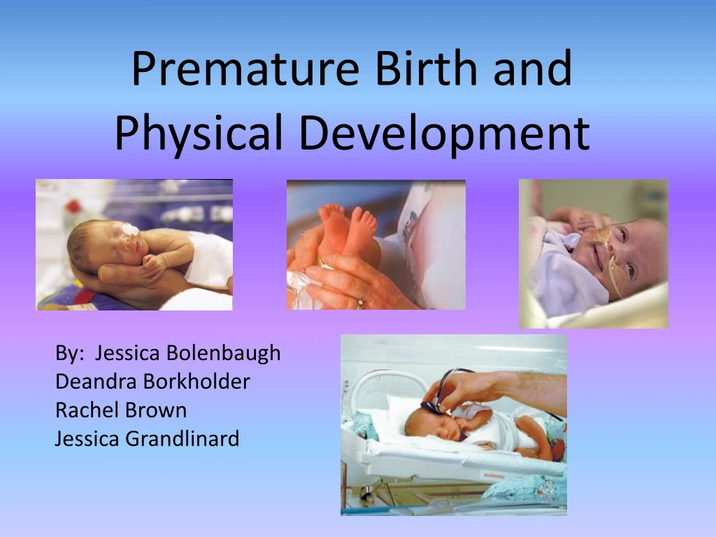 premature birth and physical development