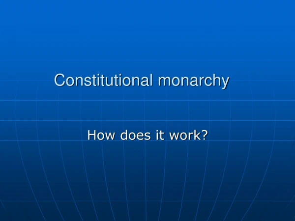 Constitutional monarchy