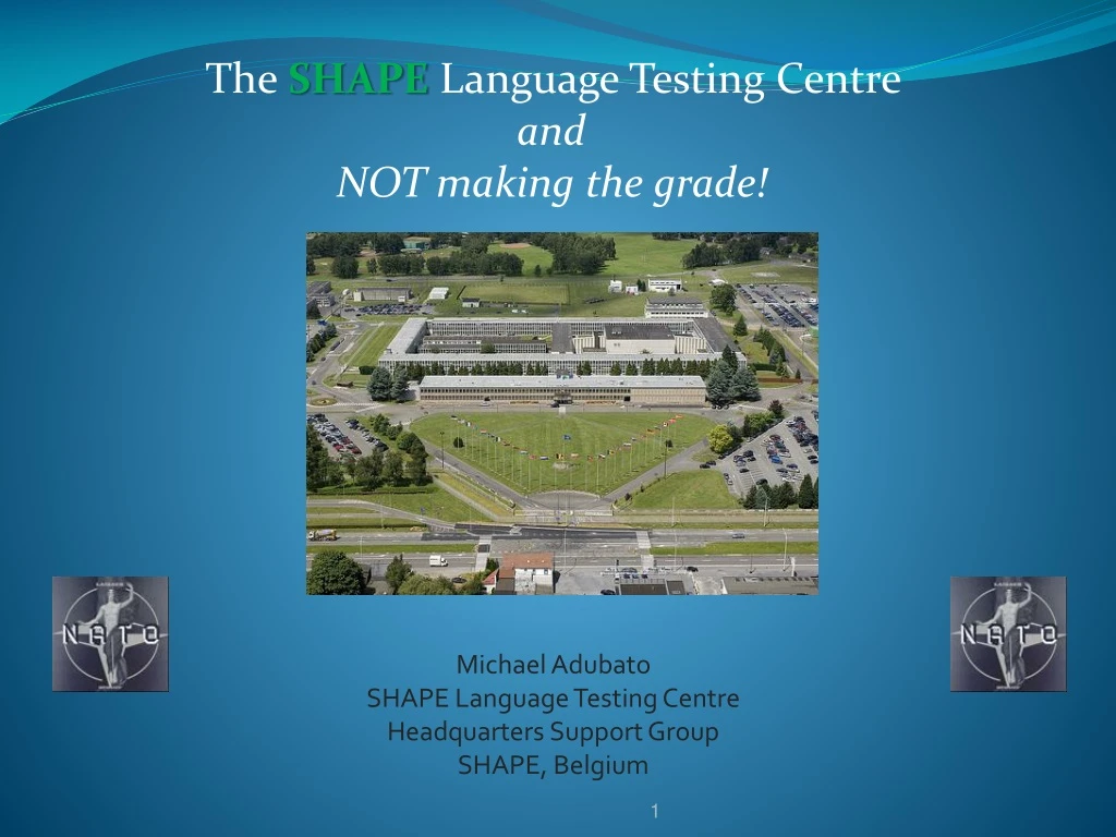 the shape language testing centre and not making