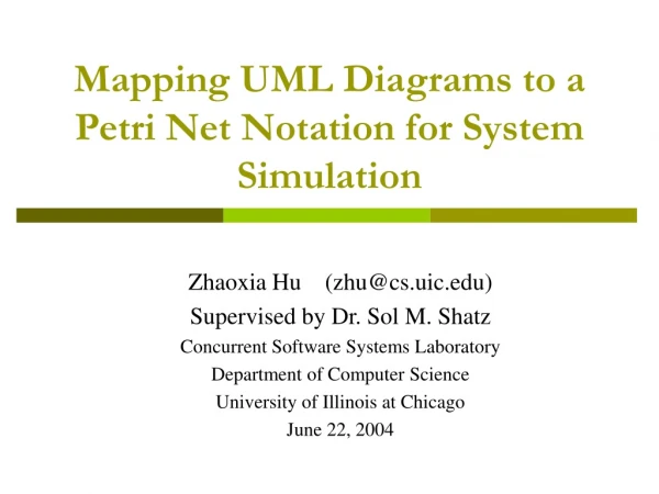 Mapping UML Diagrams to a Petri Net Notation for System Simulation