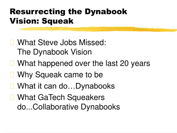 Resurrecting the Dynabook Vision: Squeak