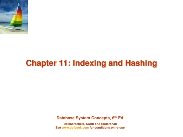 Chapter 11: Indexing and Hashing