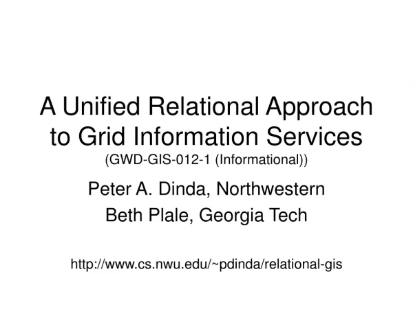 A Unified Relational Approach  to Grid Information Services (GWD-GIS-012-1 (Informational))