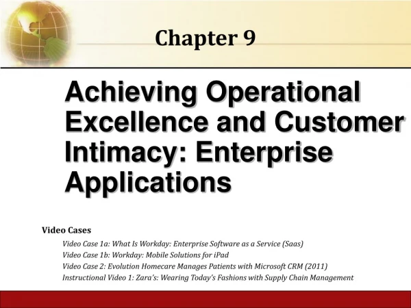 Achieving Operational Excellence and Customer Intimacy: Enterprise Applications