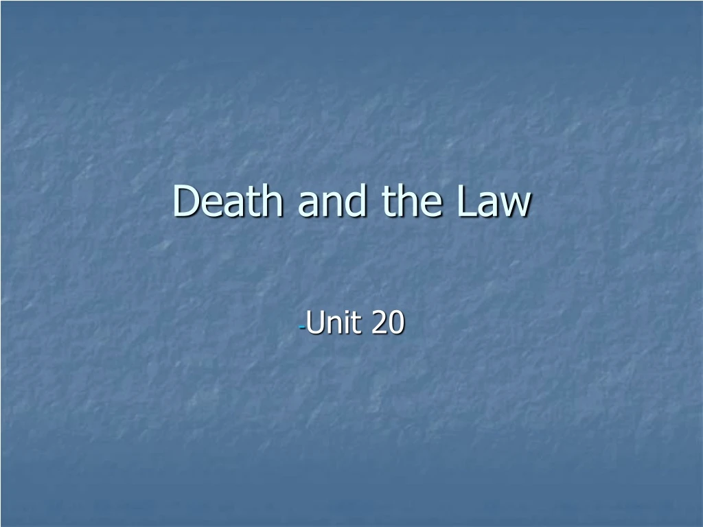 death and the law