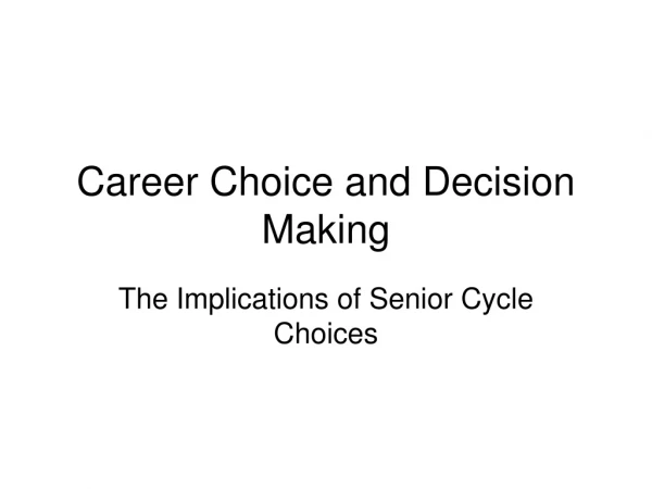 Career Choice and Decision Making
