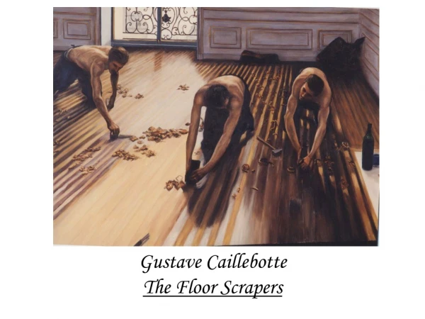 Gustave Caillebotte The Floor Scrapers