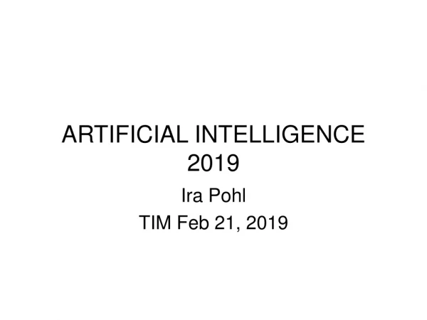 ARTIFICIAL INTELLIGENCE 2019