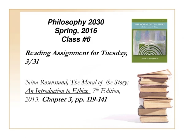 Philosophy 2030 Spring, 2016 Class #6