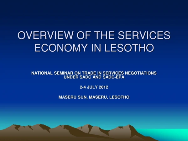 OVERVIEW OF THE SERVICES ECONOMY IN LESOTHO