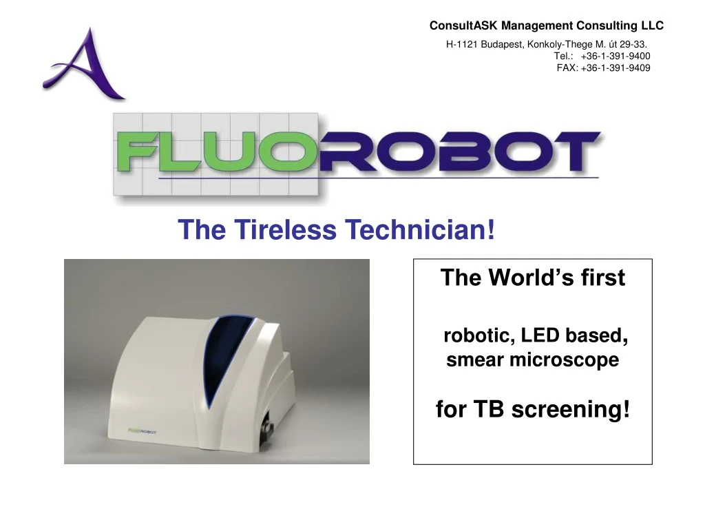 the world s first robotic led based smear microscope for tb screening