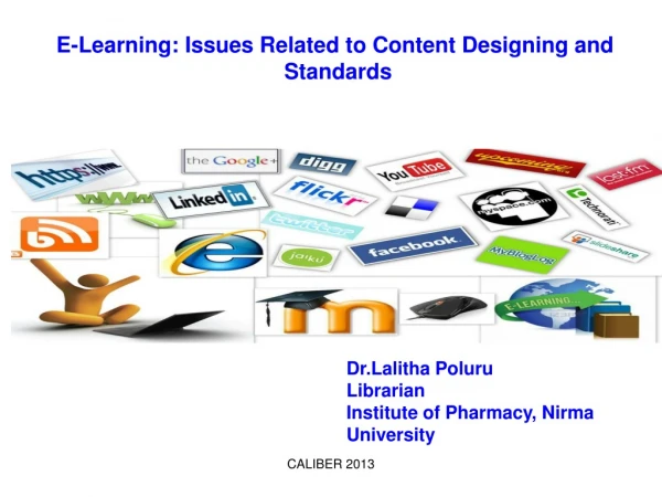 E-Learning: Issues Related to Content Designing and  Standards