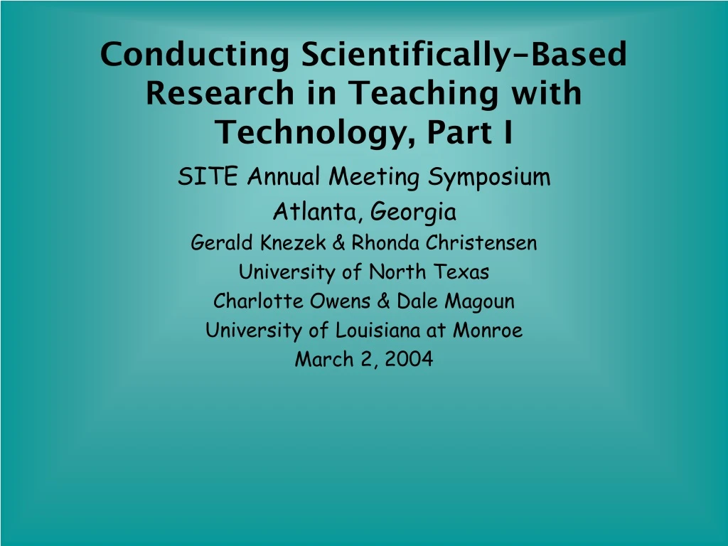 conducting scientifically based research in teaching with technology part i