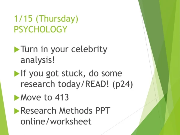 1/15 (Thursday)  PSYCHOLOGY