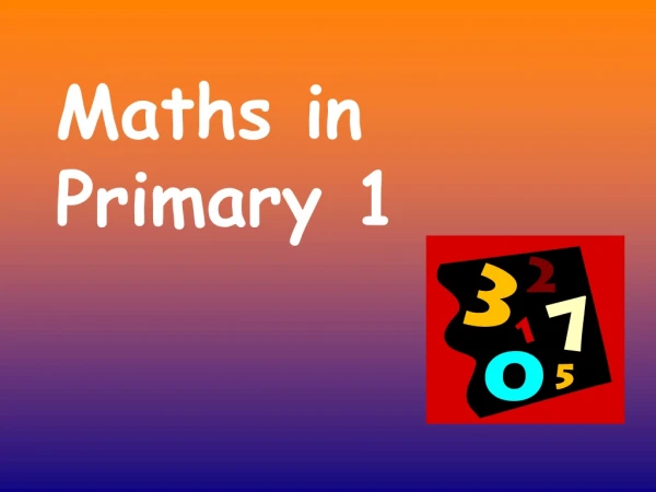 Maths in Primary 1