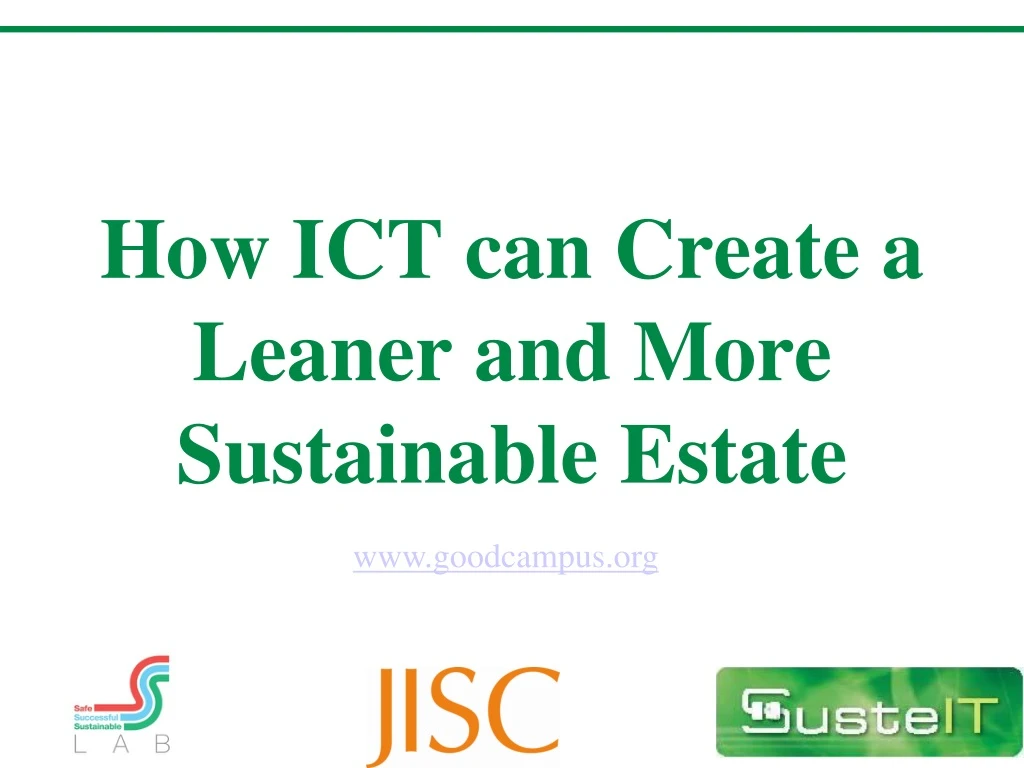 how ict can create a leaner and more sustainable estate