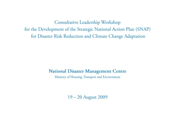 Consultative Leadership Workshop for the Development of the Strategic National Action Plan (SNAP)