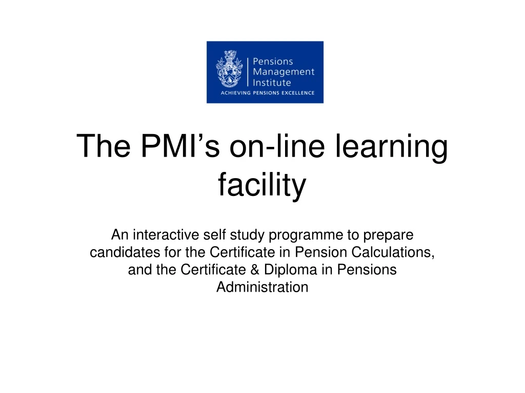 the pmi s on line learning facility