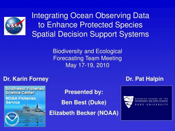 Integrating Ocean Observing Data to Enhance Protected Species Spatial Decision Support Systems