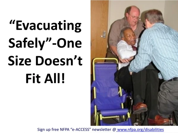 “Evacuating Safely”-One Size Doesn’t Fit All!