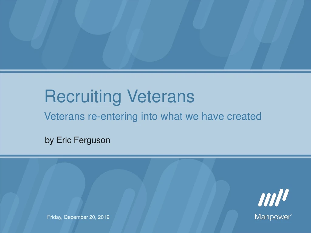 recruiting veterans veterans re entering into what we have created