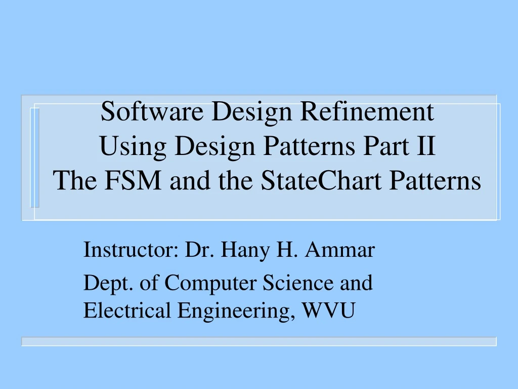 software design refinement using design patterns part ii the fsm and the statechart patterns