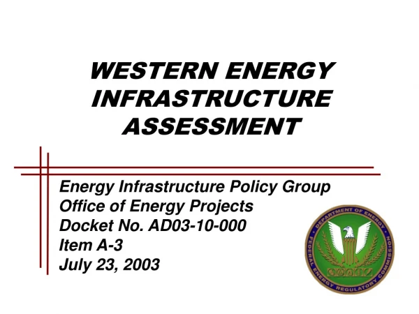 WESTERN ENERGY  INFRASTRUCTURE ASSESSMENT