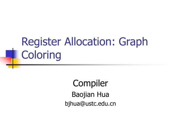 Register Allocation: Graph Coloring