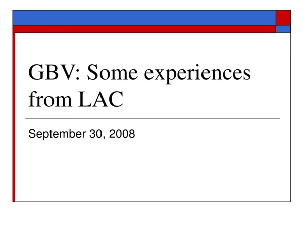 GBV: Some experiences from LAC