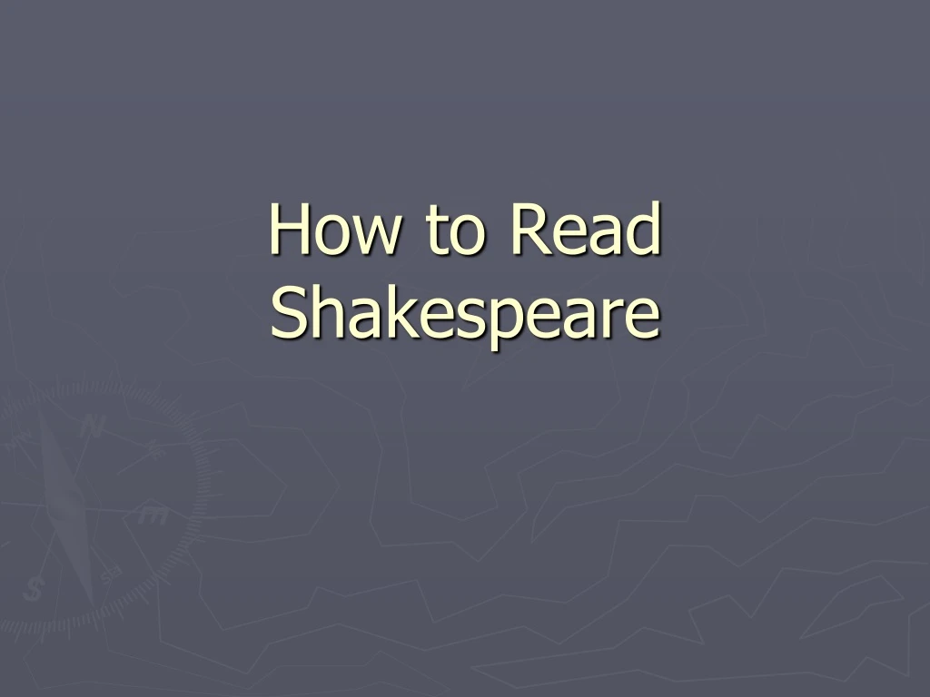 how to read shakespeare