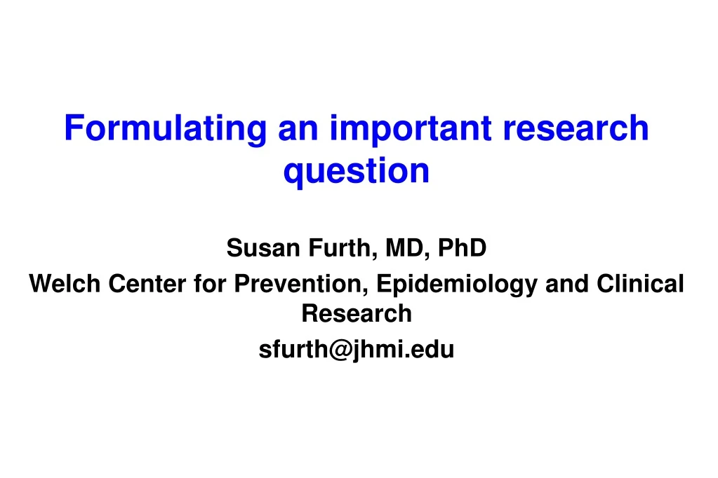 formulating an important research question susan