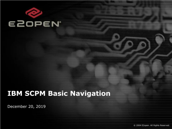 IBM SCPM Basic Navigation
