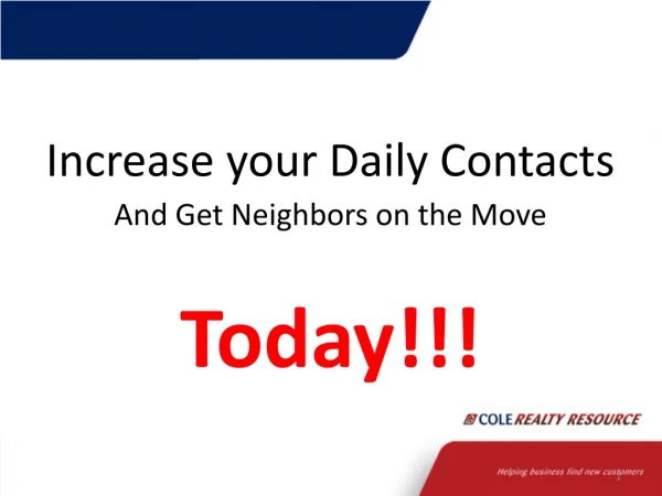 Increase your Daily Contacts  And Get Neighbors on the Move Today!!!