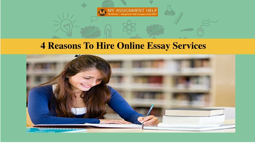 4 reasons to hire online essay services