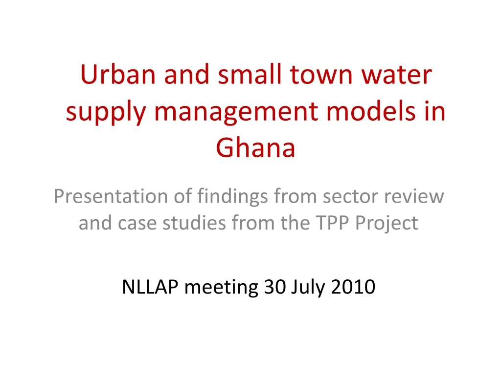 urban and small town water supply management models in ghana