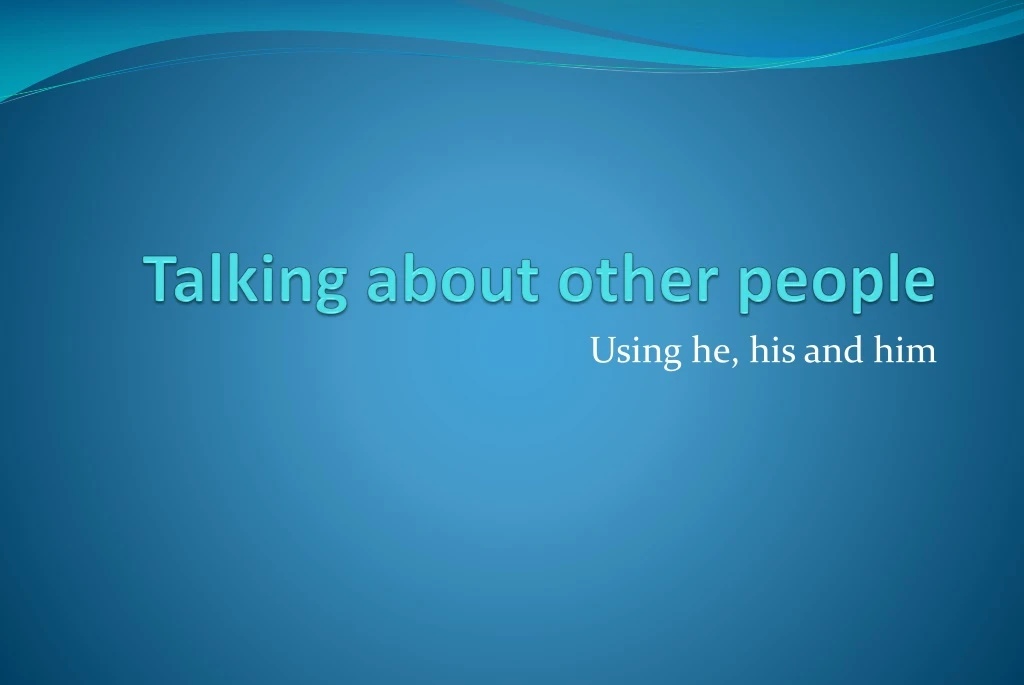 talking about other people
