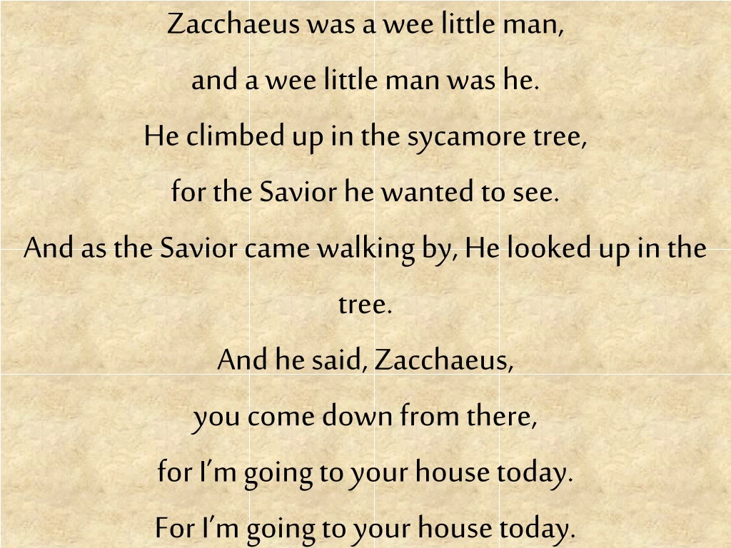 zacchaeus was a wee little man and a wee little