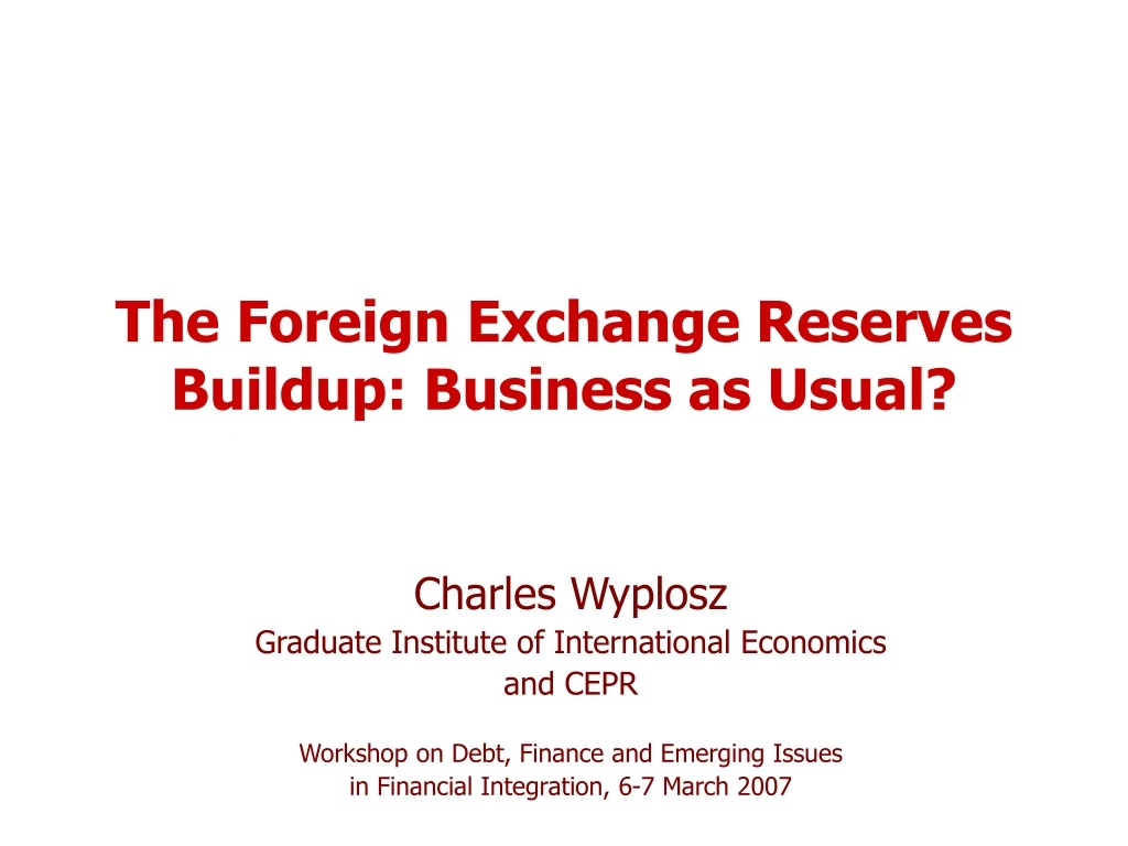 the foreign exchange reserves buildup business as usual